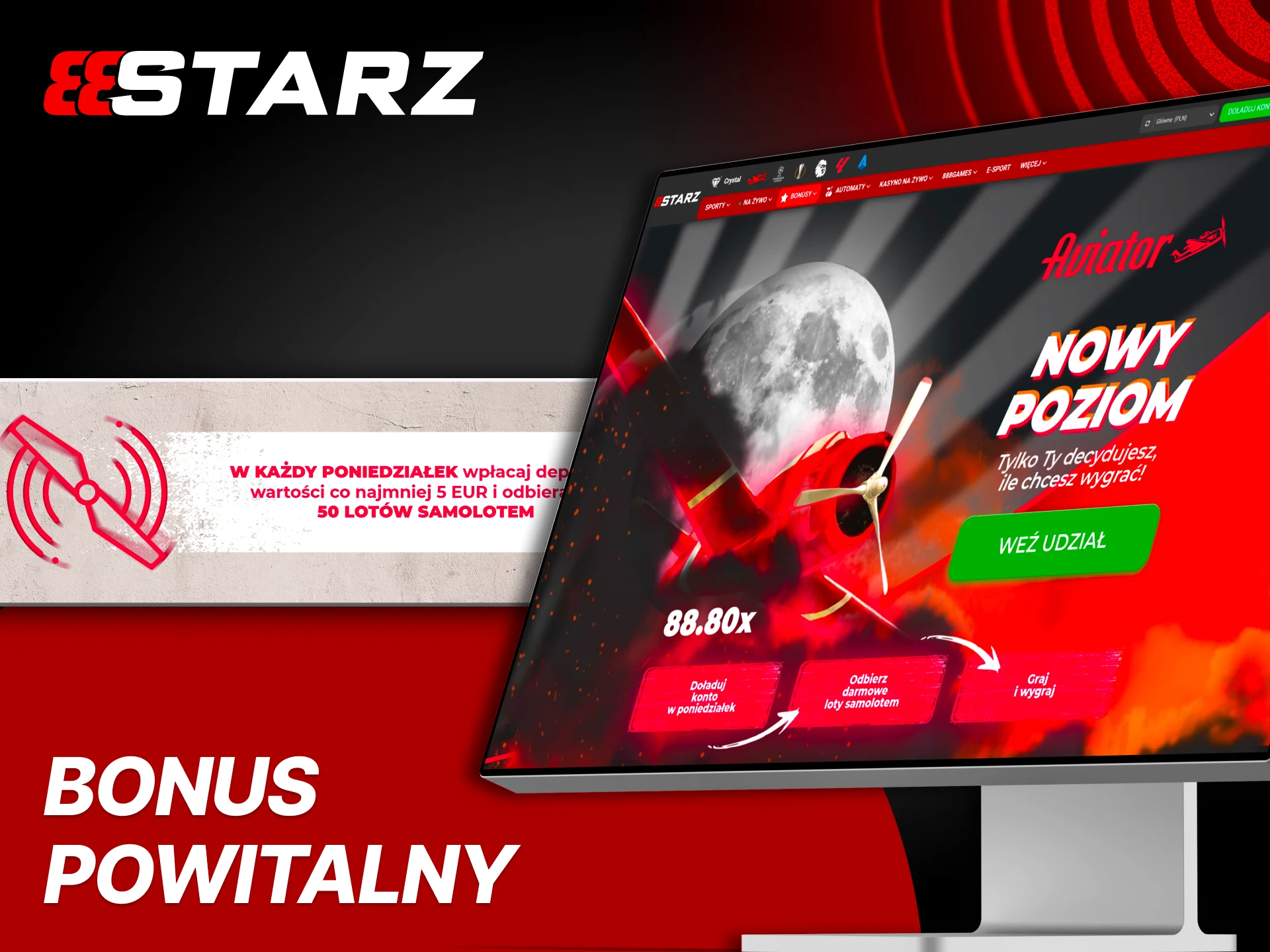 Włącz bonus powitalny na 888Starz przed pierwszą wpłatą i zwiększ możliwości gry w Aviator.
